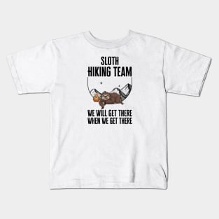 Sloth Hiking Team We Will Get There Kids T-Shirt